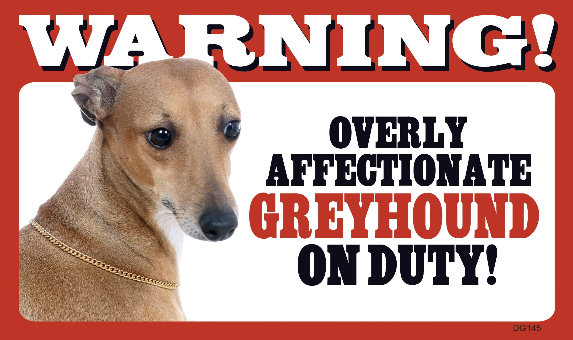 Prismatix Warning Overly Affectionate Greyhound On Duty