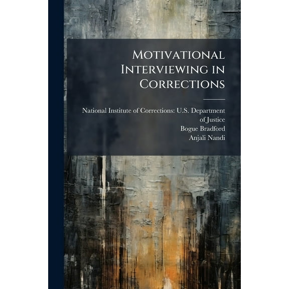 Motivational Interviewing in Corrections, (Paperback)