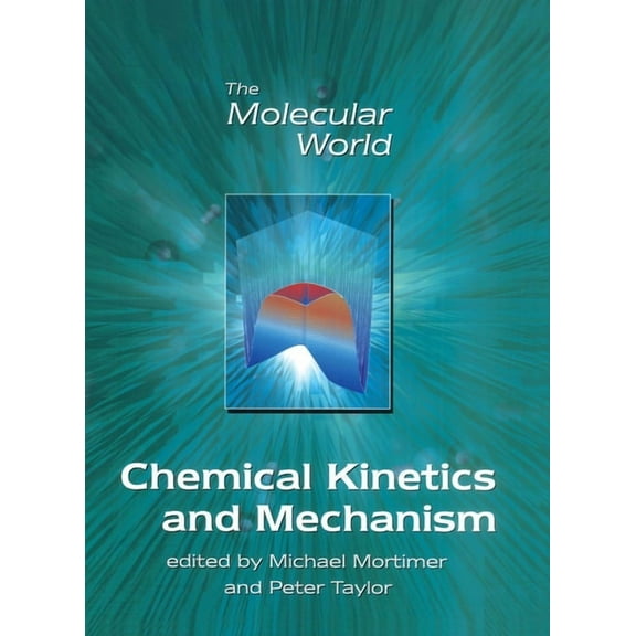Molecular World Chemical Kinetics and Mechanism, Book 3, (Paperback)