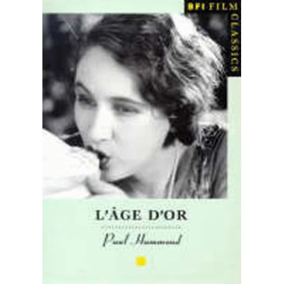 Pre-Owned L'Age d'or (BFI Film Classics) (Paperback) 0851706428 9780851706429