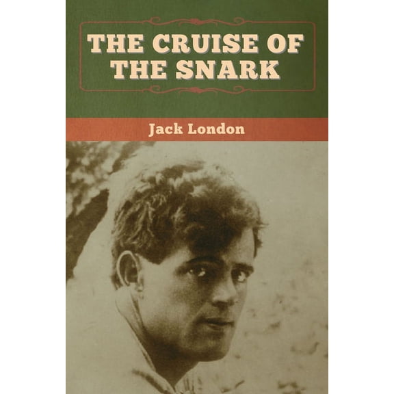 The Cruise of the Snark, (Paperback)