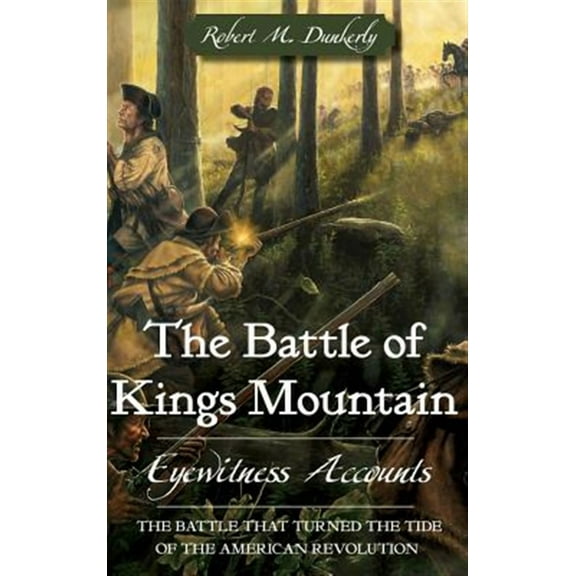 The Battle of Kings Mountain (Hardcover)