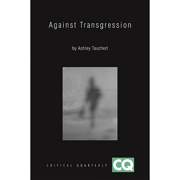 Critical Quarterly Book: Against Transgression (Paperback)