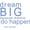 Light Blue, variant on Dream BIG because dreams do happen' - Saying Vinyl Wall Decal Quote Art - Craft Room Sticker - 20"x17" [Y3]
