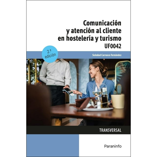 Comunicación y atención al cliente en hostelería y turismo