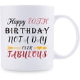 thumbnail image 2 of 70th Birthday Gifts for Women - Happy 70th Birthday Not A Day Over Fabulous Coffee Mug - 70 Year Old Present Ideas for Wife, Mom, Grandma, Sisters, Her, Friends, Colleague - 11 oz, 2 of 6