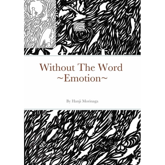 Without The Word Emotion, (Paperback)
