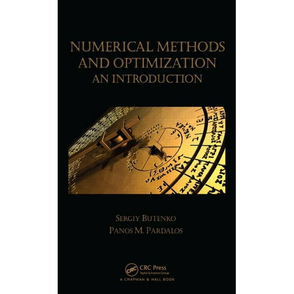 Chapman & Hall/CRC Numerical Analysis an Numerical Methods and Optimization: An Introduction, (Hardcover)