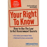Self-Counsel Legal Series: Your Right to Know : How to Use the Law to Get Government Secrets (Edition 1) (Paperback)