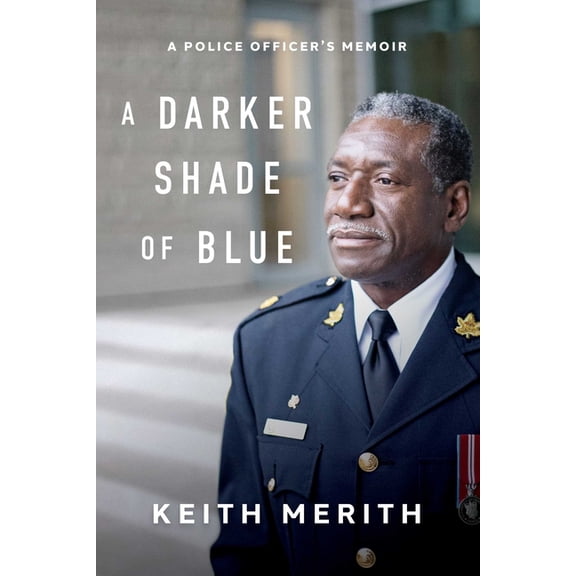 A Darker Shade of Blue: A Police Officer's Memoir, (Paperback)