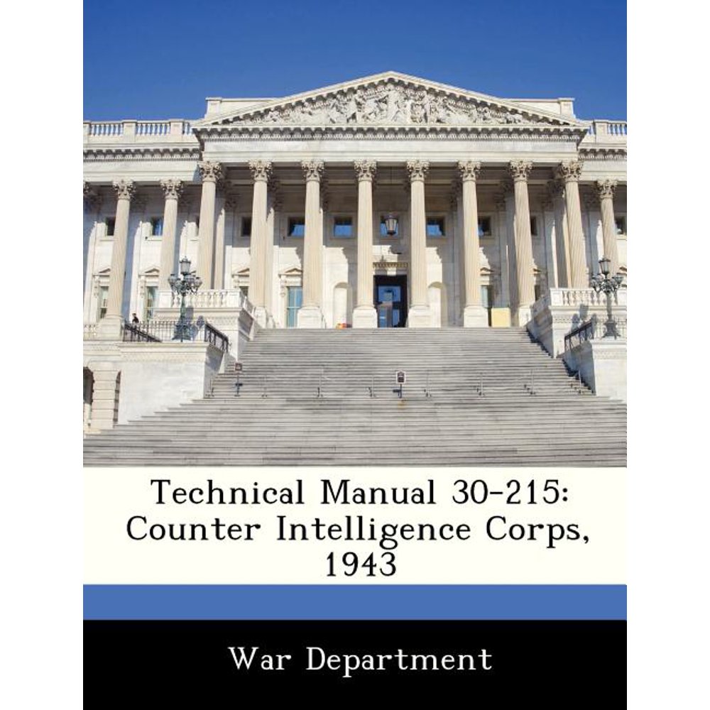 Technical Manual 30215 Counter Intelligence Corps, 1943 Walmart