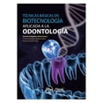 thumbnail image 1 of Libro Tecnicas Basicas En Biotecnologia Aplicada A La Odontologia Tapa Blanda, Autor Marcela Alejandra Gloria Garza, Editorial Manual Moderno, 1 of 1