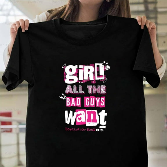 Bowling For Soup Girl All The Bad Guys Want Pop Punk V60242 New Unisex T-Shirt , up to 5XL