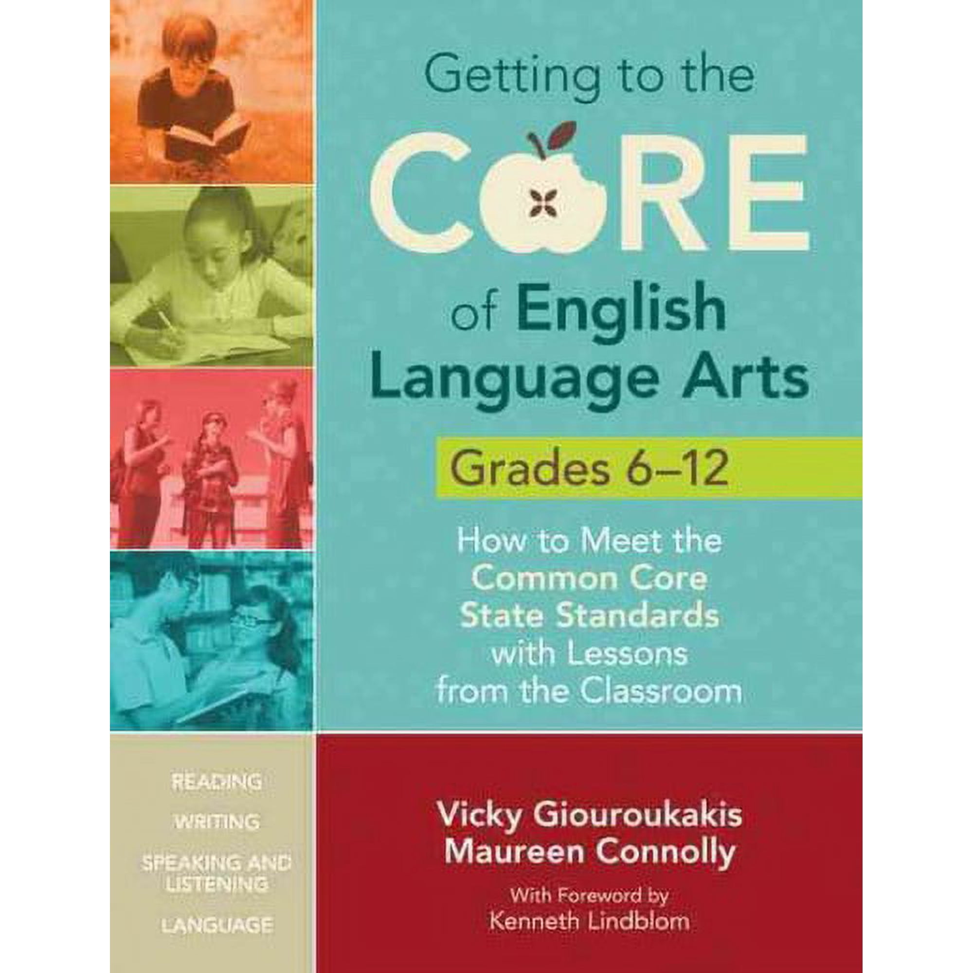 Getting To The Core Of English Language Arts, Grades 6-12, Paperback