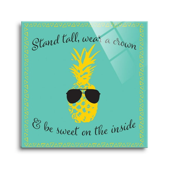 Stand Tall Crown Sweet Aqua Pineapple 12 x 12 Glass Wall Hanging Sign