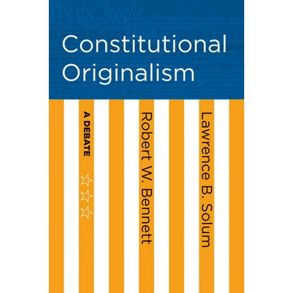 Pre-Owned Constitutional Originalism (Hardcover) 0801447933 9780801447938