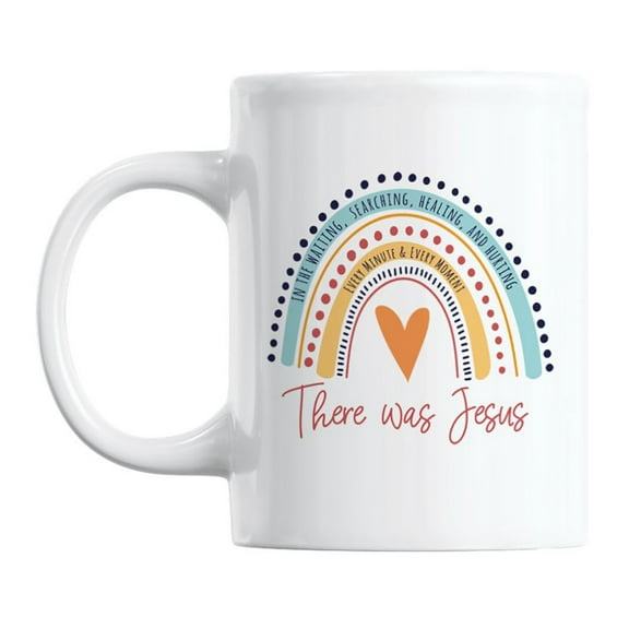 There Was Jesus with Rainbow Coffee & Tea Mug, 11oz, White Ceramic