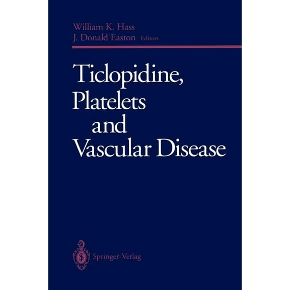 Ticlopidine, Platelets and Vascular Disease, (Paperback)