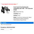 thumbnail image 2 of Front Control Arm Bushing Kit - Compatible with 1988 - 1997 Chevy K3500 1989 1990 1991 1992 1993 1994 1995 1996, 2 of 2