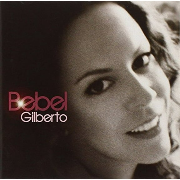 Bebel Gilberto - Bebel Gilberto - Music & Performance - CD