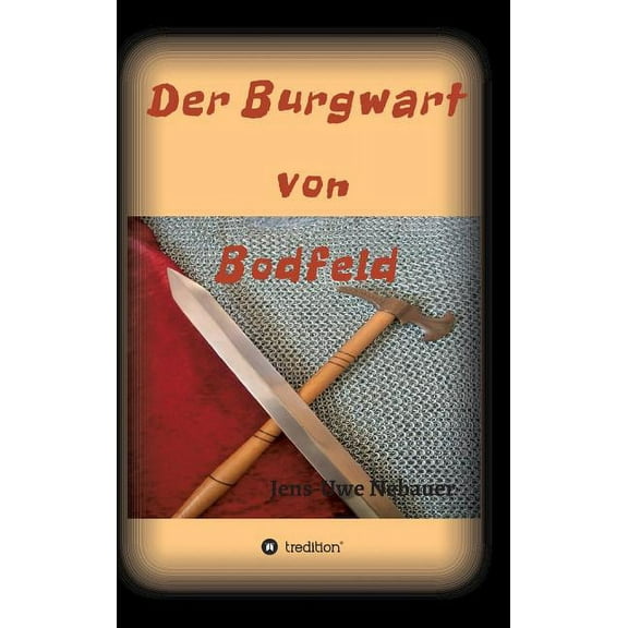 Der Burgwart von Bodfeld, (Hardcover)