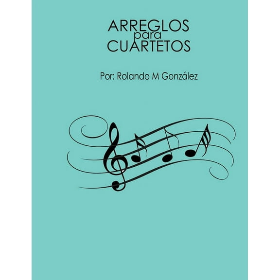 Arreglos Para Cuartetos (Paperback)