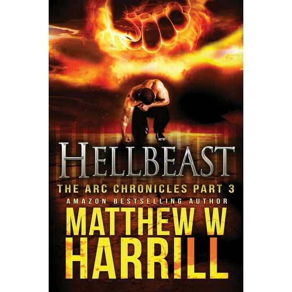 ARC Chronicles Hellbeast, Book 3, (Paperback)