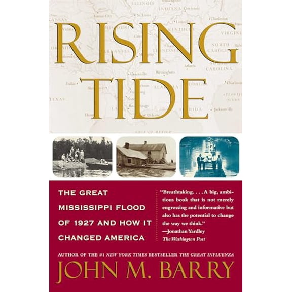 Pre-Owned Rising Tide: The Great Mississippi Flood of 1927 and How it Changed America, 9780684840024, 0684840022, Paperback, First Thus edition