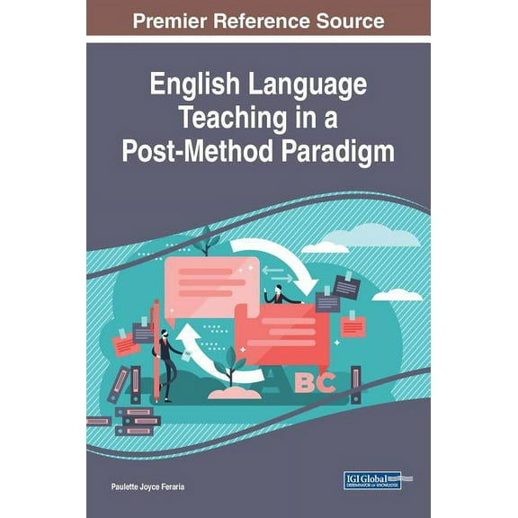 English Language Teaching in a Post-Method Paradigm, (Hardcover)