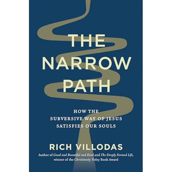 Pre-Owned The Narrow Path: How the Subversive Way of Jesus Satisfies Our Souls (Hardcover) 0593444272 9780593444276