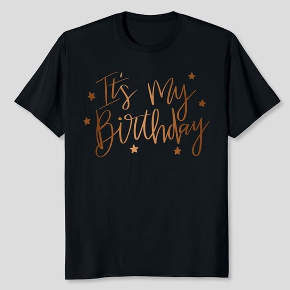 Happy Birthday Cute My Day My Way Birthday Girl T Shirt, Women's Graphic Tee 100% Cotton by TBun, Full Sizes S-5XL