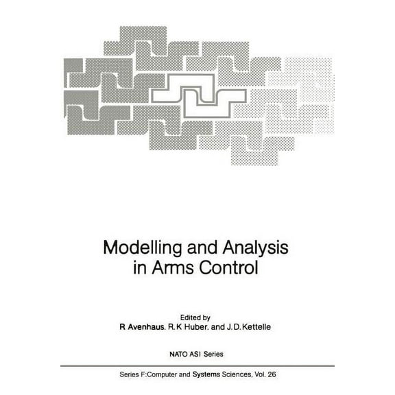 NATO Asi Subseries F: Modelling and Analysis in Arms Control, Book 26, (Paperback)