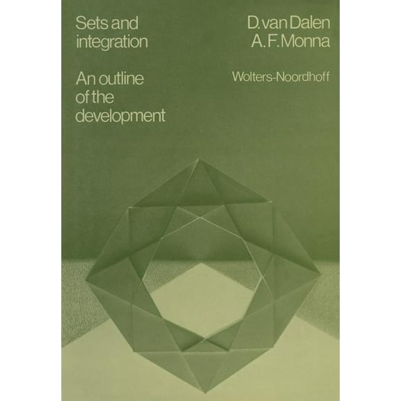 Sets and Integration an Outline of the Development, (Paperback)