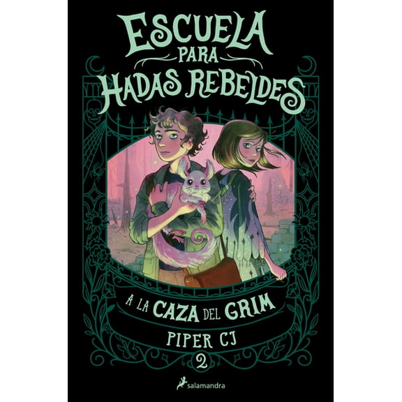 Escuela Para Hadas Rebeldes a la Caza del Grim / The Grim Adventure, (Hardcover)