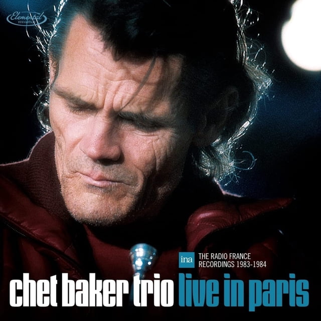 Chet Baker Trio - Live In Paris: la Radio France Enregistrements 1983-1984