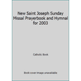 thumbnail image 1 of Pre-Owned New Saint Joseph Sunday Missal Prayerbook and Hymnal for 2003 (Hardcover) 0899428266 9780899428260, 1 of 1