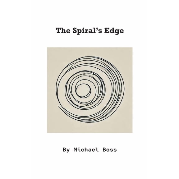 The Spiral's Edge, (Paperback)