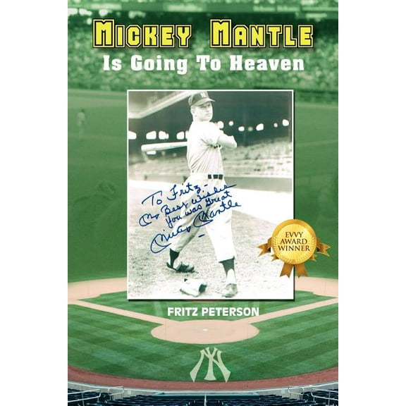 Mickey Mantle Is Going to Heaven (Paperback)