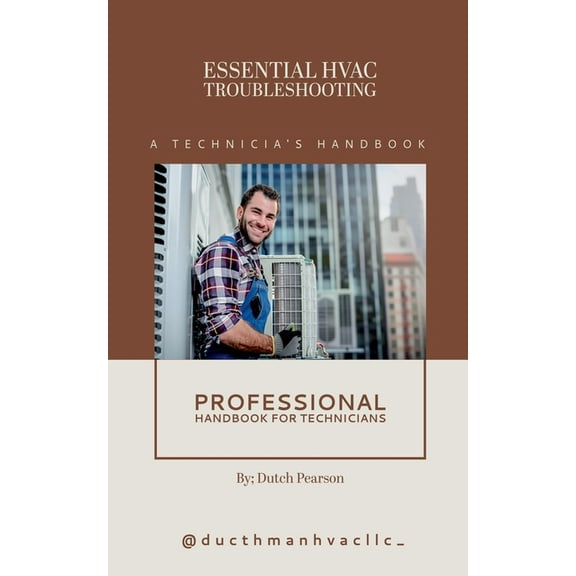 Essential HVAC Troubleshooting: A Technician's Handbook, (Paperback)