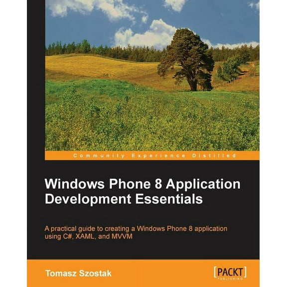 Windows Phone 8 Application Development Essentials (Paperback)
