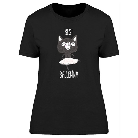 Ballet Design Best Cat Ballerina T-Shirt Women -Image by Shutterstock, Female Medium