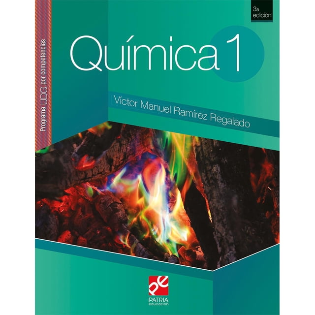 Libro Quimica 1, Udg Tapa Blanda, Autor Victor Manuel Ramirez Regalado, Editorial Patria Educacion