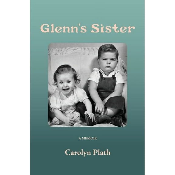 Glenn's Sister, (Paperback)