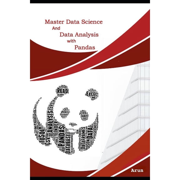 Master Data Science and Data Analysis with Pandas (Paperback) by Arun Kumar