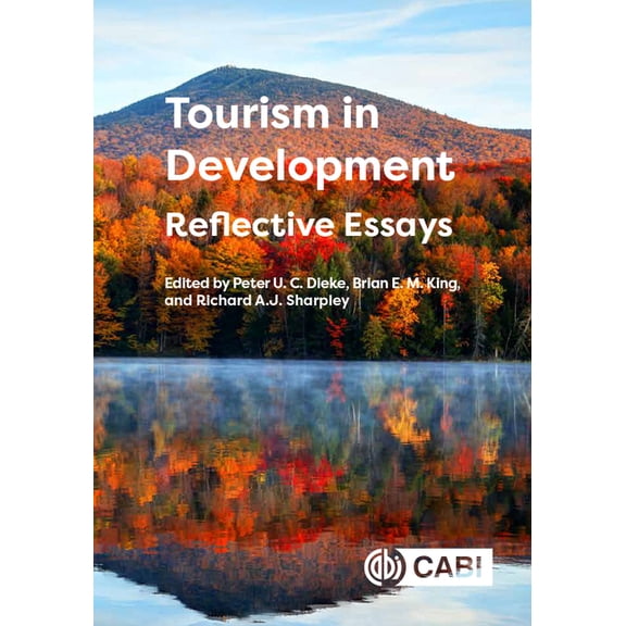 Tourism in Development: Reflective Essays, (Hardcover)