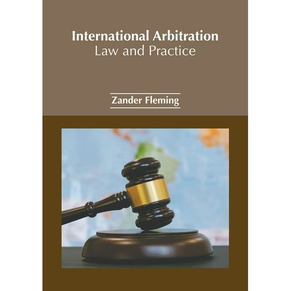 International Arbitration: Law and Practice, (Hardcover)