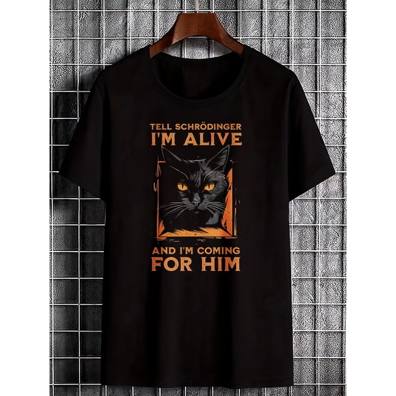 Black T-Shirt with Schrodinger Cat Graphic And Text Tell Schrodinger Im Alive And Im Coming for Him Design for Casual Wear Science Humor Fans