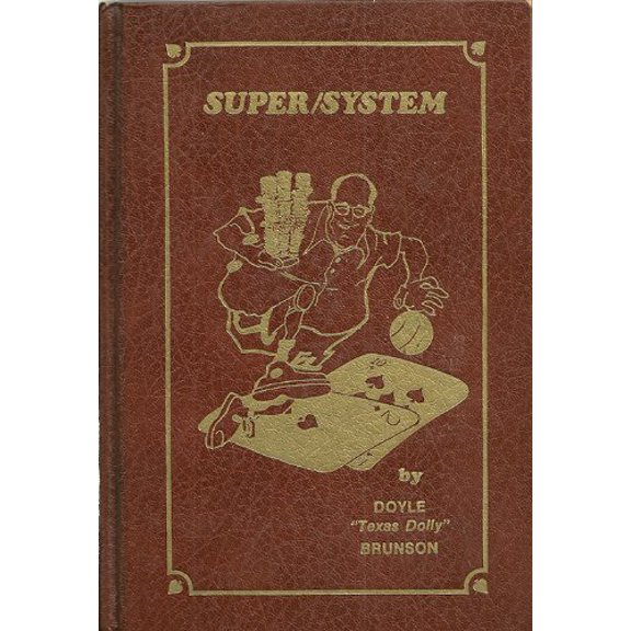 Pre-Owned Doyle Brunson's Super System: A Course in Power Poker