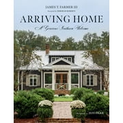 Arriving Home : A Gracious Southern Welcome (Hardcover)