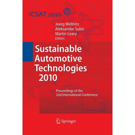 Sustainable Automotive Technologies 2010: Proceedings of the 2nd International Conference, (Paperback)